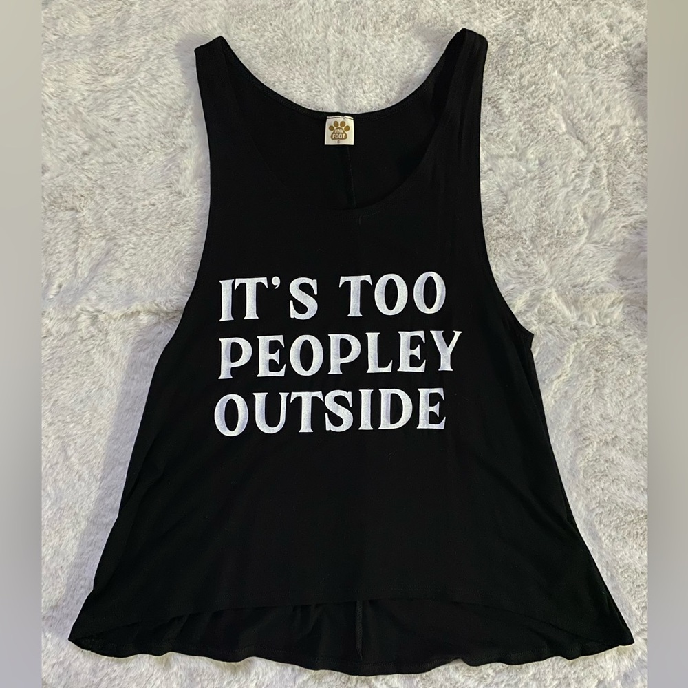 “It’s too peopley outside” blank tank
